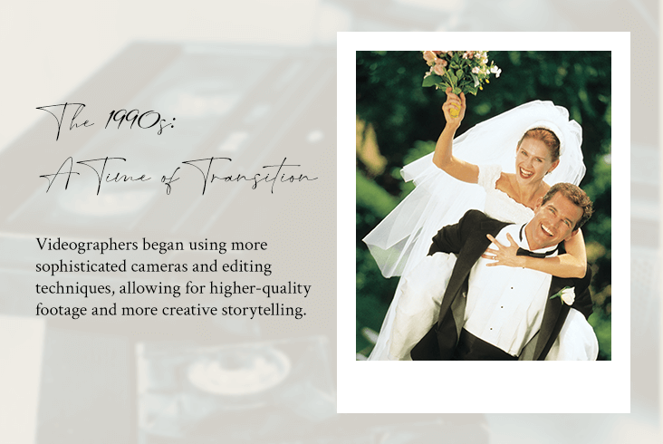 The Evolution of Wedding Videography: A Look Back at Past Trends and the Future of the Industry