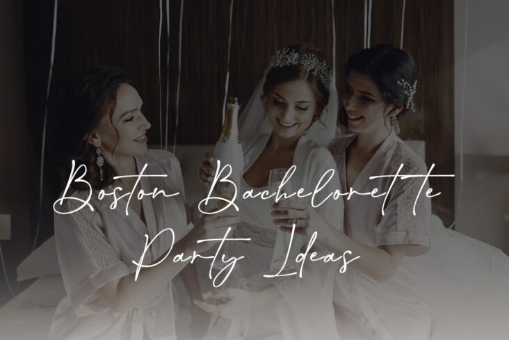 Boston Bachelorette Party Ideas